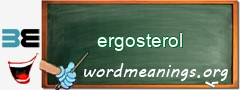 WordMeaning blackboard for ergosterol